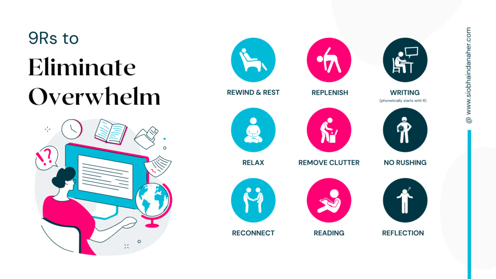The 9Rs to Eliminate Overwhelm - The Art Of Positive Change